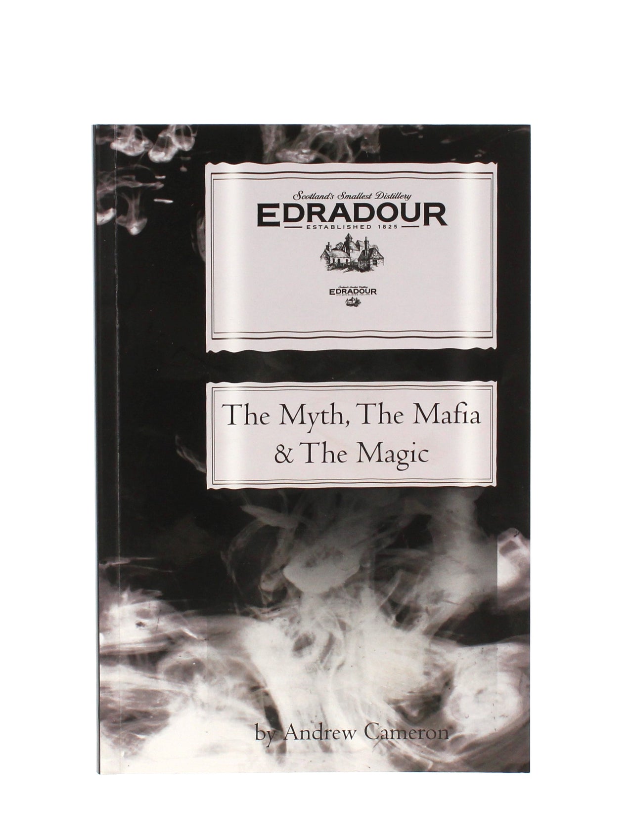 Edradour Book - The Myth, The Mafia & The Magic