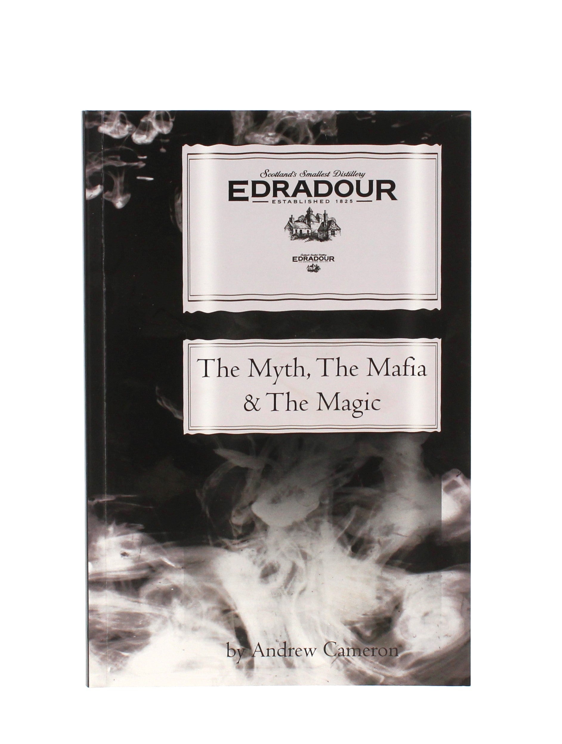 Edradour Book - The Myth, The Mafia & The Magic