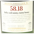 The Scotch Malt Whisky Society (SMWS)- 58.18  - Toffe and Sunny , Runny Honey - The Really Good Whisky Company